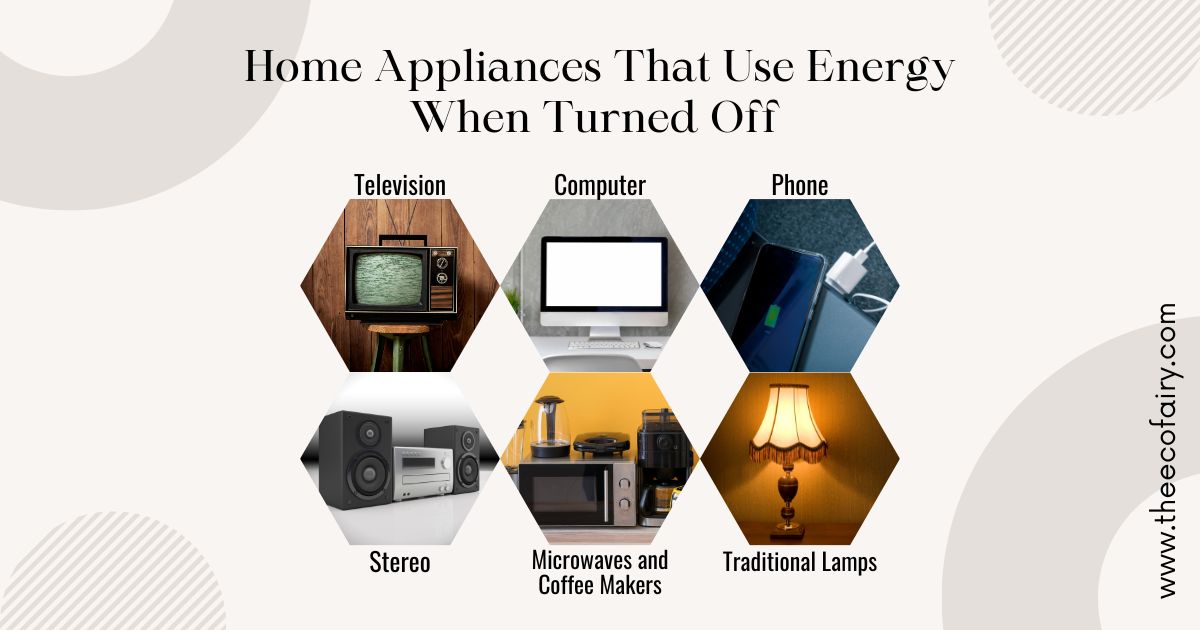 Home Appliances That Use Energy When Turned Off The Eco Fairy