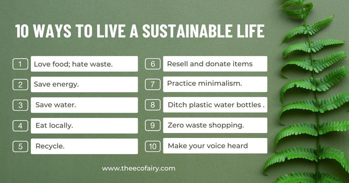 10 Ways to Live a Sustainable Life