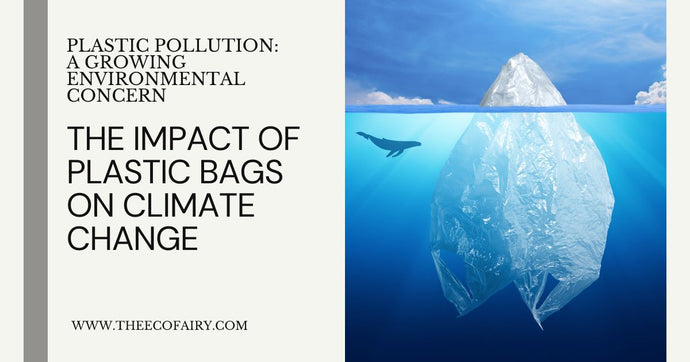 Plastic bags and Climate Change