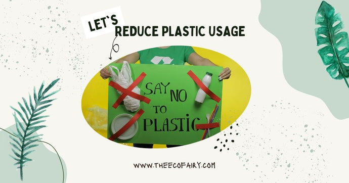 WAYS TO REDUCE PLASTIC