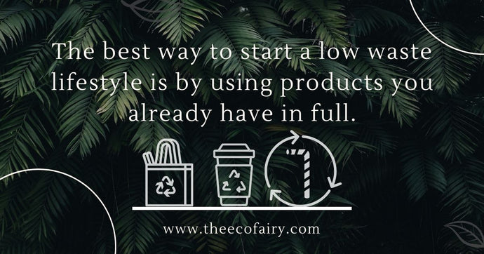 Best Way To Start a Low Waste Lifestyle